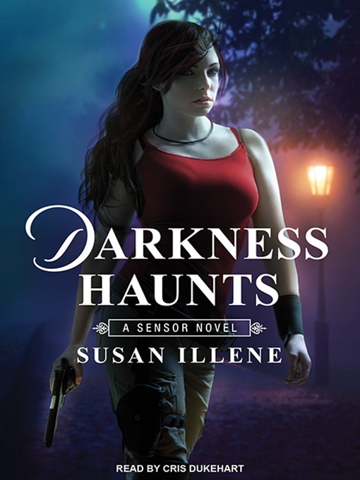 Title details for Darkness Haunts by Susan Illene - Available